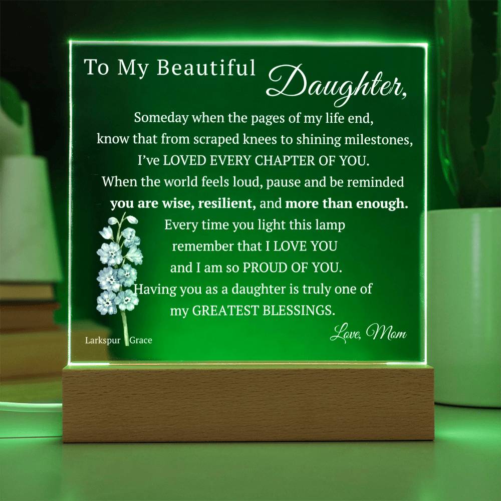 My Beautiful Daughter, Never Forget that I Love You, Birth-Month Flower, Acrylic LED Light Plaque