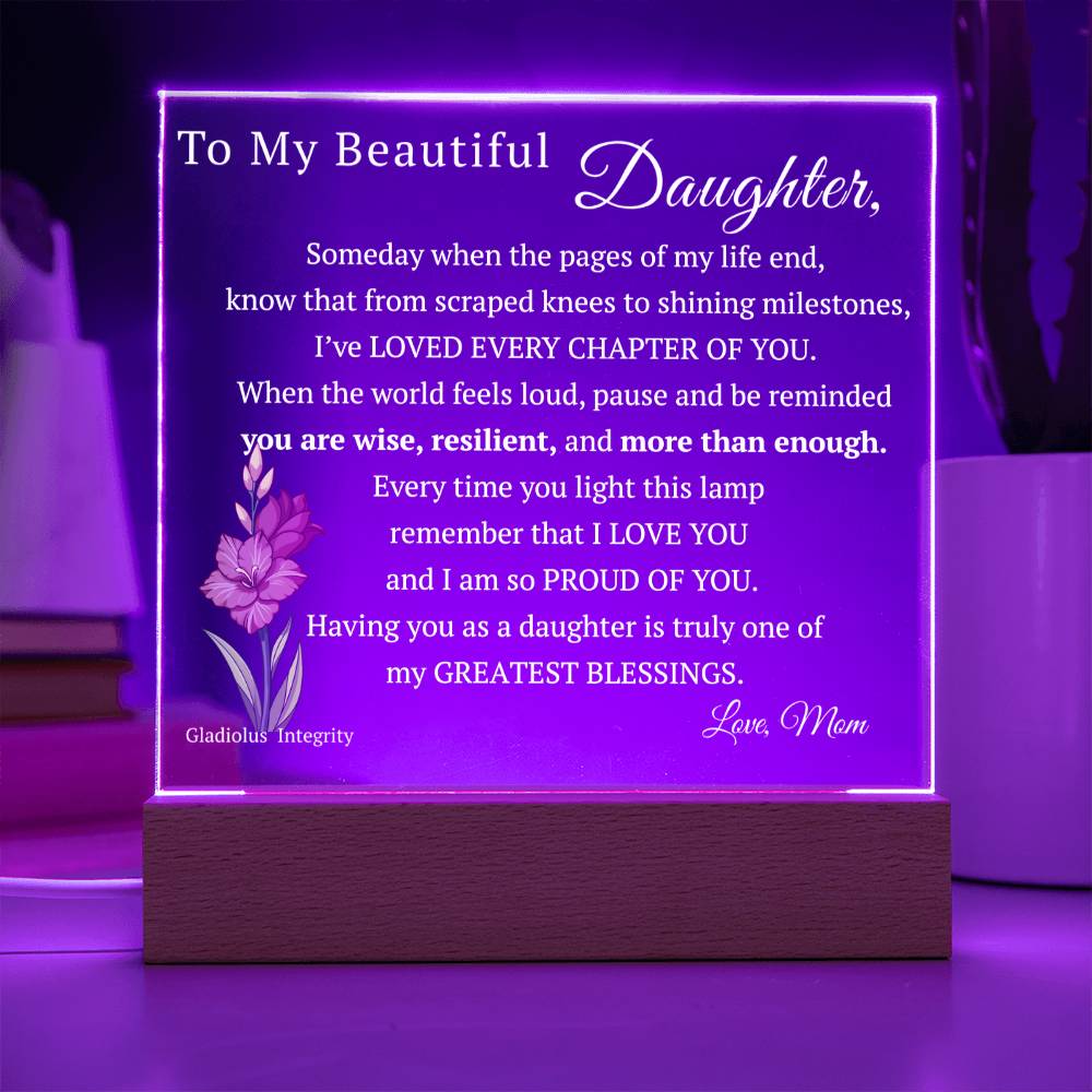 My Beautiful Daughter, Never Forget that I Love You, Birth-Month Flower, Acrylic LED Light Plaque