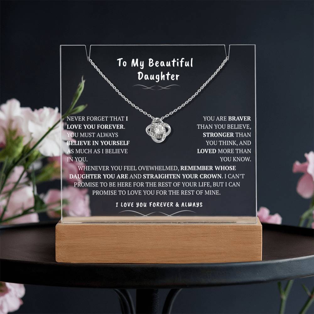To My Beautiful Daughter Never Forget I Love You Necklace & Acrylic Keepsake